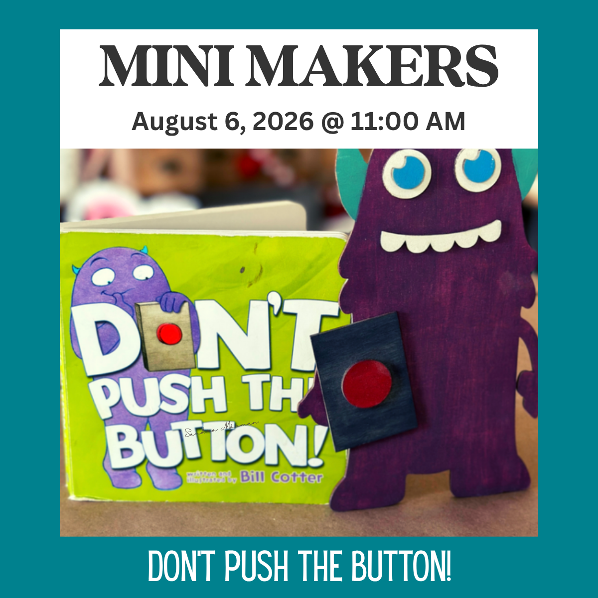 8.6.26 @ 11:00 am Don't Push the Button!