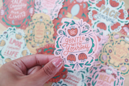 Be Gentle with Yourself Vinyl Sticker