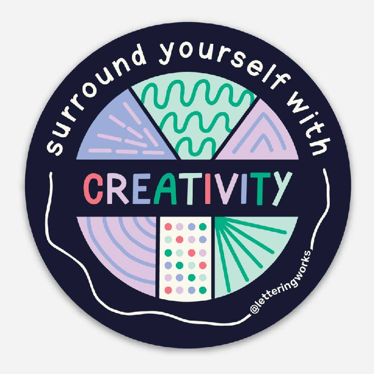 Surround Yourself with Creativity Vinyl Sticker