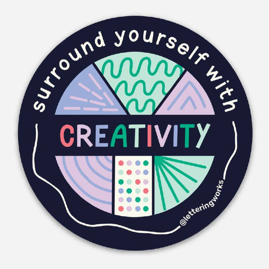 Surround Yourself with Creativity Vinyl Sticker